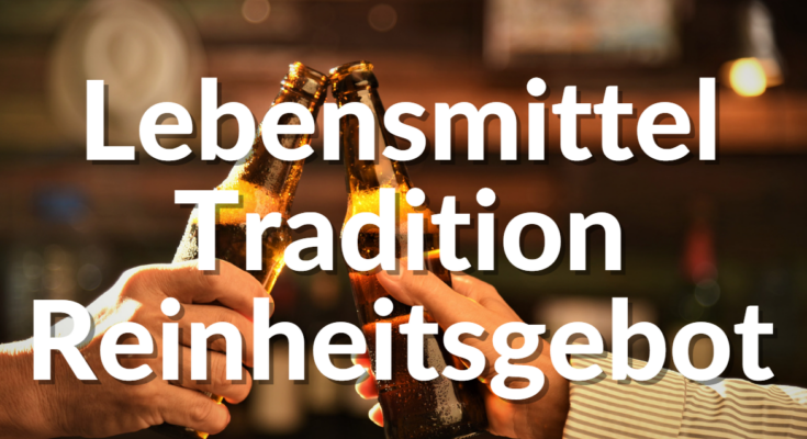 Lebensmittel Reinheitsgebot