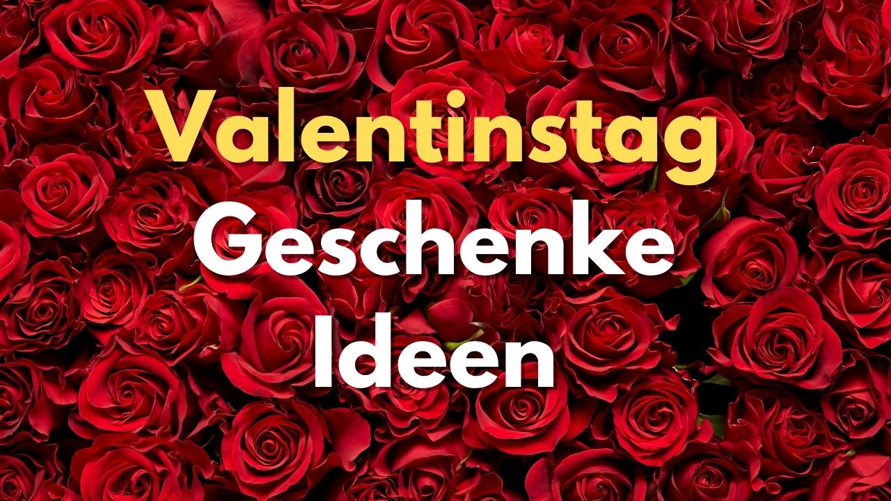 Valentinstag Geschenke