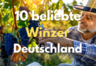 10 beliebte Winzer Deutschland