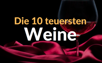 Die 10 teuersten Weine