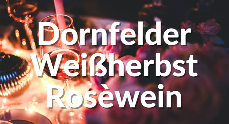 Dornfelder Weißherbst Wein