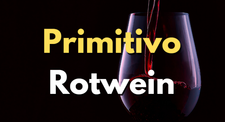 Primitivo Rotwein